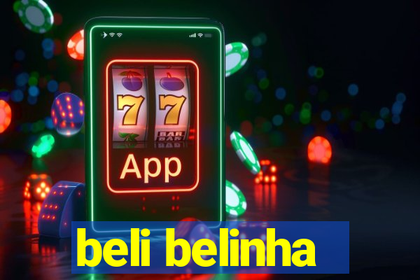 beli belinha